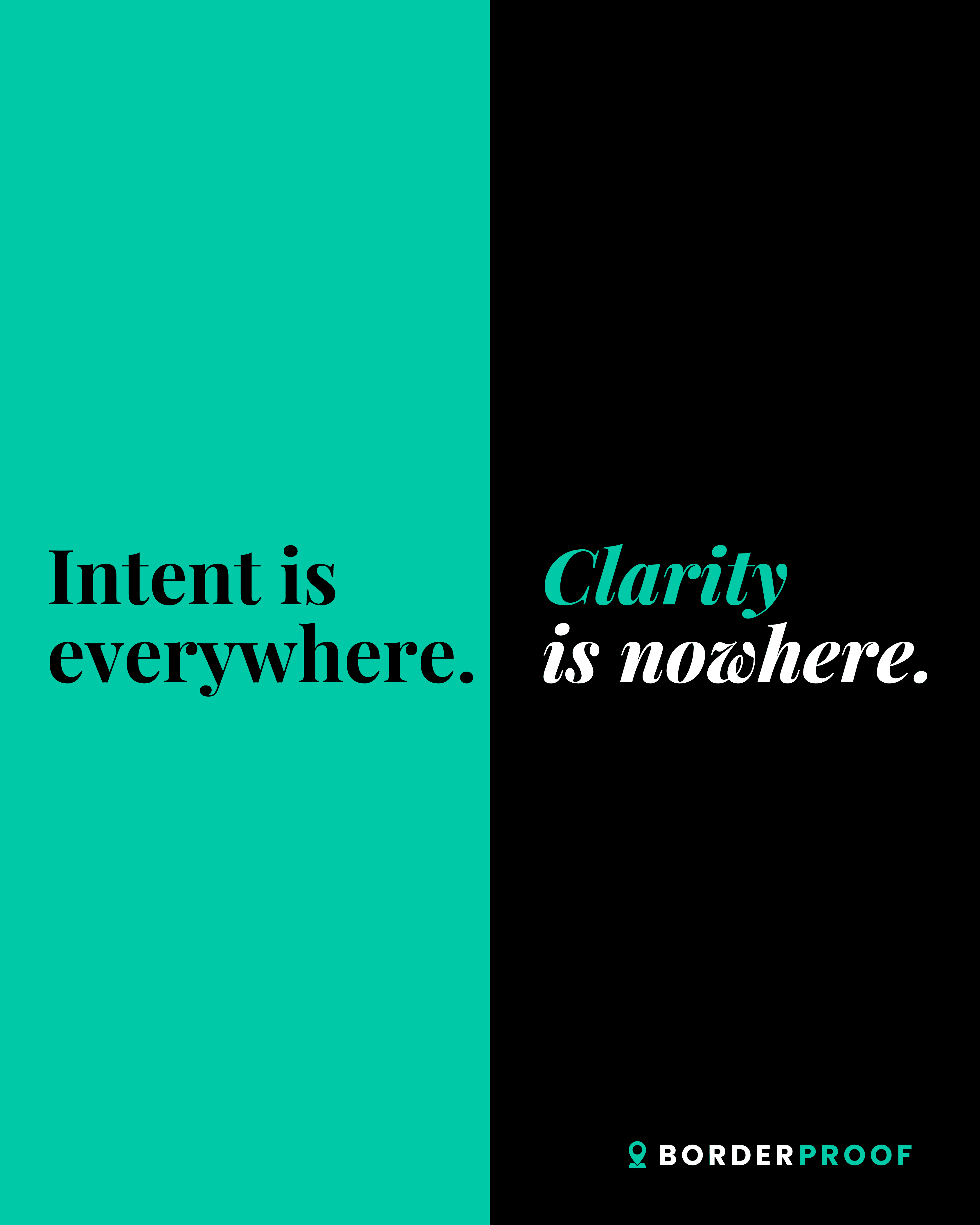 Intent is everywhere. Clarity is nowhere.